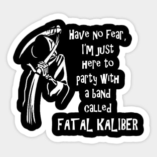 Reaper Here To Party Sticker